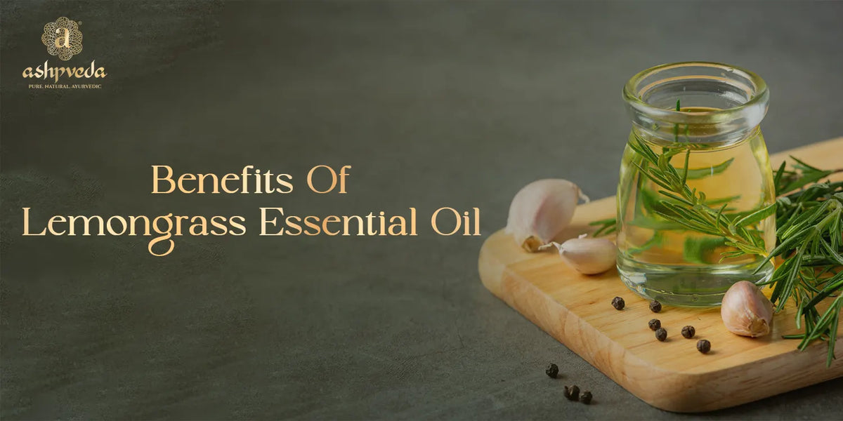 Buy Pure Lemongrass Essential Oil, Best Uses and Benefits