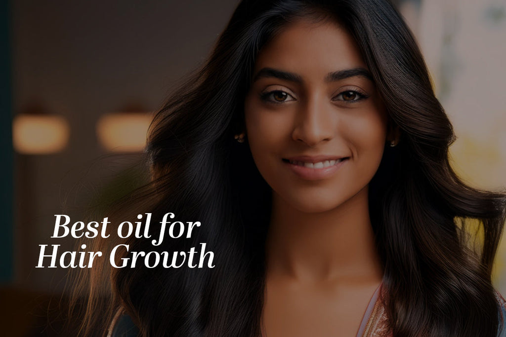 How to Choose the Right Oil for Hair Growth