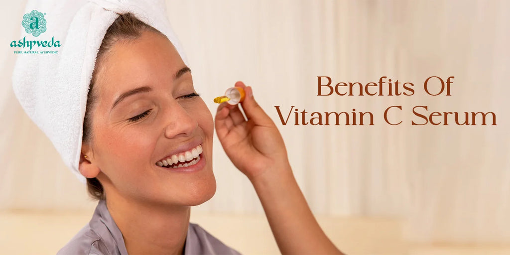 Benefits Of Vitamin C Serum & How To Use It