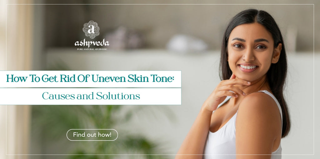 Understanding Uneven Skin Tone: Causes and Solutions